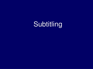 Subtitling