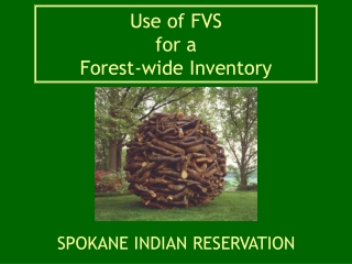 Use of FVS for a  Forest-wide Inventory