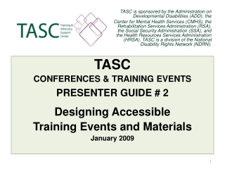 TASC is sponsored by the Administration on Developmental Disabilities (ADD), the