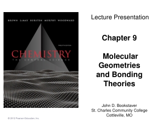 Chapter 9  Molecular Geometries and Bonding Theories