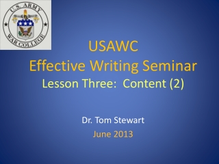 USAWC Effective Writing Seminar Lesson Three:  Content (2)