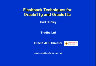 Flashback Techniques for  Oracle11g and Oracle12c