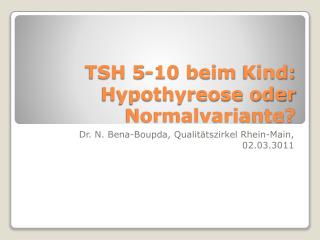 TSH 5-10 beim Kind: Hypothyreose oder Normalvariante?