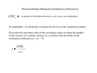 Pearson-Product Moment Correlation Coefficient (r)