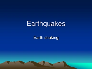 Earthquakes