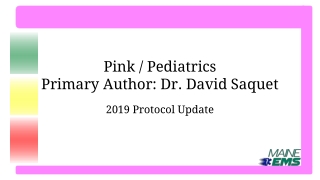 Pink / Pediatrics Primary Author: Dr. David Saquet