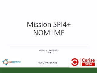 Mission SPI4+ NOM IMF