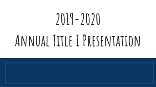 2019-2020  Annual Title I Presentation \