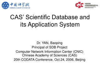 CAS’ Scientific Database and its Application System