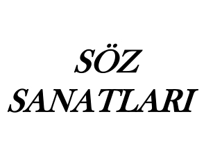 SÖZ SANATLARI