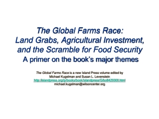 The Global Farms Race  is a new Island Press volume edited by