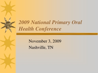 2009 National Primary Oral Health Conference