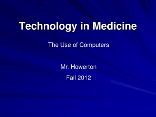 Technology in Medicine