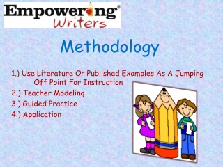 Methodology 1.) Use Literature Or Published Examples As A Jumping Off Point For Instruction