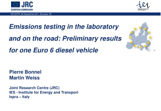 Pierre Bonnel Martin Weiss Joint Research Centre (JRC) IES - Institute for Energy and Transport