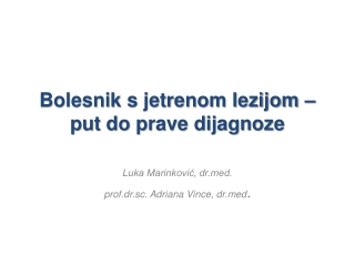 Bolesnik s jetrenom lezijom – put do prave dijagnoze