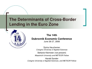 The Determinants of Cross-Border Lending in the Euro Zone