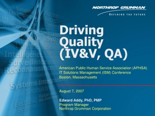 Driving Quality  (IV&amp;V, QA)