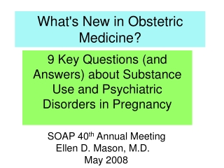 What's New in Obstetric Medicine?