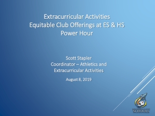 Extracurricular Activities Equitable  Club Offerings at ES &amp; HS Power Hour