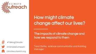 How might climate change affect our lives?