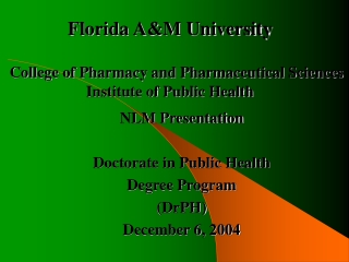 Florida A&amp;M University College of Pharmacy and Pharmaceutical Sciences Institute of Public Health