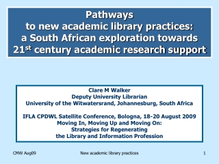 Pathways  to new academic library practices:  a South African exploration towards