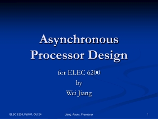 Asynchronous Processor Design