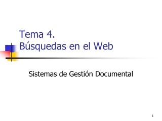 Tema 4. Búsquedas en el Web