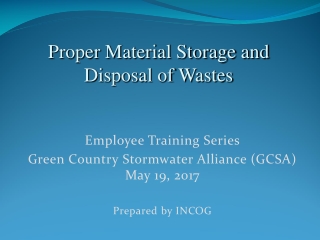 Proper Material Storage and Disposal of Wastes