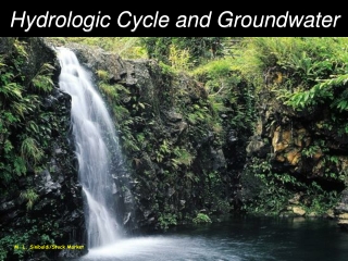 Hydrologic Cycle and Groundwater