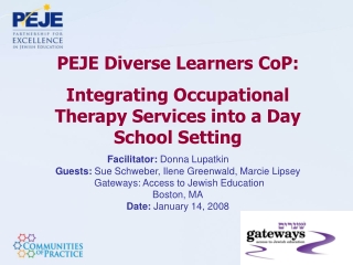 PEJE Diverse Learners CoP: Integrating Occupational Therapy Services into a Day School Setting