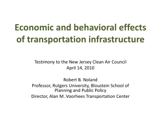 Economic and  behavioral  effects of transportation infrastructure