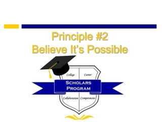 Principle #2 Believe It’s Possible