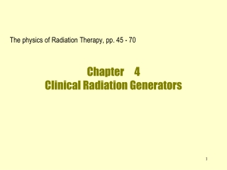 Chapter	 4  Clinical Radiation Generators