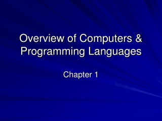 Overview of Computers &amp; Programming Languages