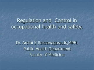 Regulation and  Control in occupational health and safety.