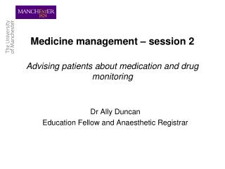 Medicine management – session 2 Advising patients about medication and drug monitoring
