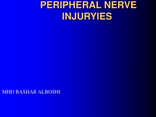 PERIPHERAL NERVE INJURYIES