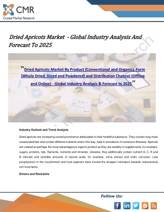 Dried Apricots Market by Product, Form and Distribution Channel - Global Industry Analysis & Forecast to 2025