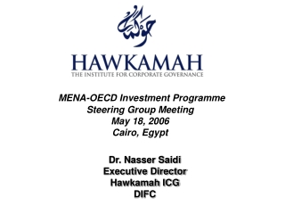 MENA-OECD Investment Programme Steering Group Meeting May 18, 2006 Cairo, Egypt