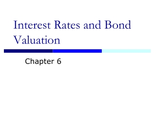 Interest Rates and Bond Valuation