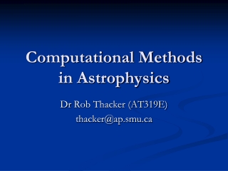 Computational Methods in Astrophysics