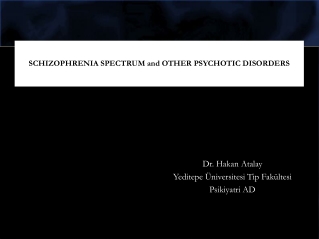 SCHIZOPHRENIA SPECTRUM and OTHER PSYCHOTIC DISORDERS