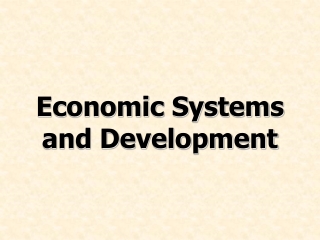 Economic Systems and Development