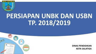 PERSIAPAN UNBK DAN USBN TP. 2018/2019