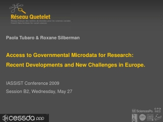 Paola Tubaro &amp; Roxane Silberman Access to Governmental Microdata for Research: