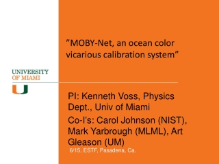 ” MOBY-Net, an ocean color vicarious calibration system ”