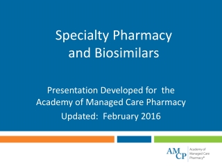 Specialty Pharmacy and Biosimilars