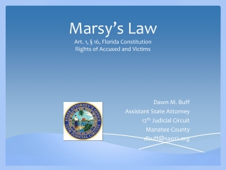 Marsy’s  Law Art. 1, § 16, Florida Constitution Rights of Accused and Victims